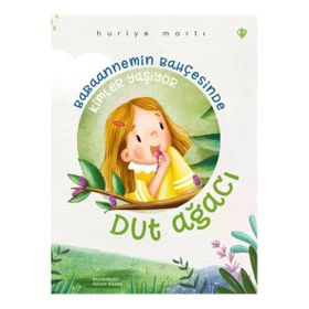 Babaannemin Bahçesinde Kimler Yaşıyor Prof. Dr Huriye Martı