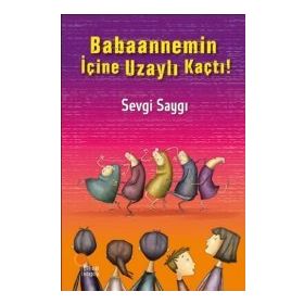 Babaannemin İçine Uzaylı Kaçtı! - Sevgi Saygı