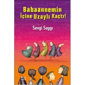 Babaannemin İçine Uzaylı Kaçtı! - Sevgi Saygı