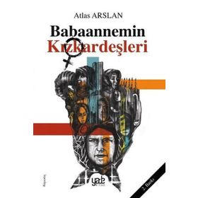 Babaannemin Kızkardeşleri / Atlas Arslan