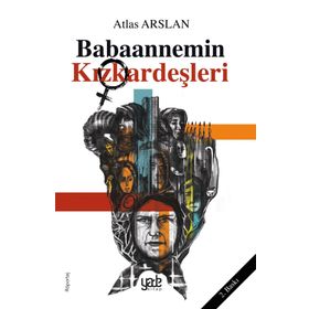 Babaannemin Kızkardeşleri / Atlas Arslan