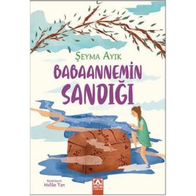 Babaannemin Sandığı - Şeyma Ayık