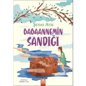 Babaannemin Sandığı - Şeyma Ayık