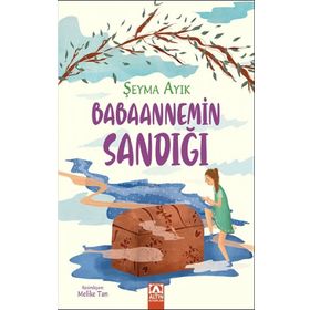 Babaannemin Sandığı - Şeyma Ayık