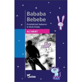 Bababa Bebebe - Ali Mert