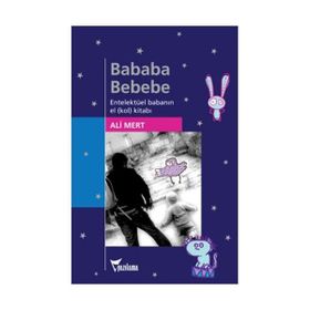 Bababa Bebebe - Ali Mert