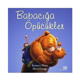 Babacığa Öpücükler - Frances Watts David Legge