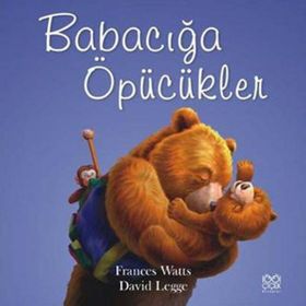 Babacığa Öpücükler - Frances Watts David Legge