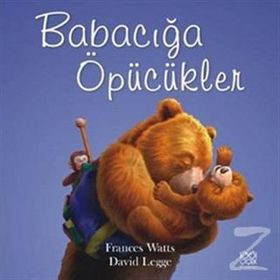 Babacığa Öpücükler - Frances Watts David Legge