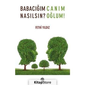 Babacığım Nasılsın? - Fethi Yıldız