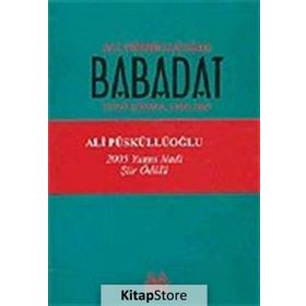 BABADAT TOPLU ŞİİRLER 1950-1997 - ALI PÜSKÜLLÜOĞLU