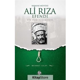 BABAESKI MÜFTÜSÜ ALI RIZA EFENDI - MEHMET SILAY