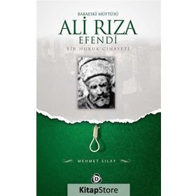 BABAESKI MÜFTÜSÜ ALI RIZA EFENDI - MEHMET SILAY