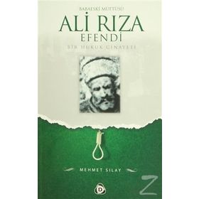 BABAESKI MÜFTÜSÜ ALI RIZA EFENDI - MEHMET SILAY