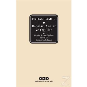 Babalar, Analar Ve Oğullar - Orhan Pamuk