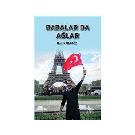 Babalar Da Ağlar - Nail Karagöz