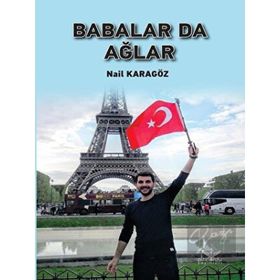Babalar Da Ağlar - Nail Karagöz