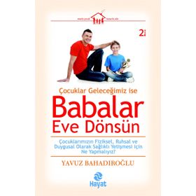 BABALAR EVE DÖNSÜN - YAVUZ BAHADIROĞLU
