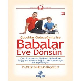BABALAR EVE DÖNSÜN - YAVUZ BAHADIROĞLU
