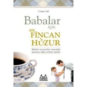 BABALAR İÇİN BIR FINCAN HUZUR - COLLEEN SELL
