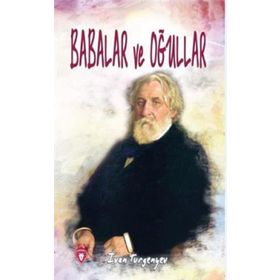 BABALAR VE ÇOCUKLAR - IVAN SERGEYEVİÇ TURGENYEV