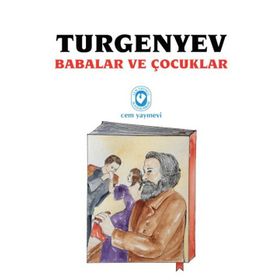BABALAR VE ÇOCUKLAR - IVAN SERGEYEVİÇ TURGENYEV