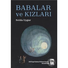Babalar ve Kızları - Selda Uygur