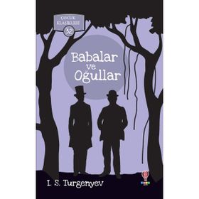 Babalar ve Oğullar - I. S. Turgenyev