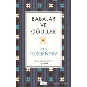 Babalar ve Oğullar - ivan sergevic turgenyev