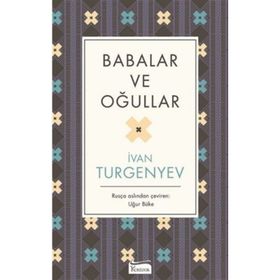 Babalar ve Oğullar - ivan sergevic turgenyev