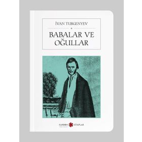 Babalar ve Oğullar - ivan sergevic turgenyev