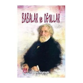 BABALAR VE OĞULLAR - IVAN SERGEYEVİÇ TURGENYEV (ISBN:9789750504105)