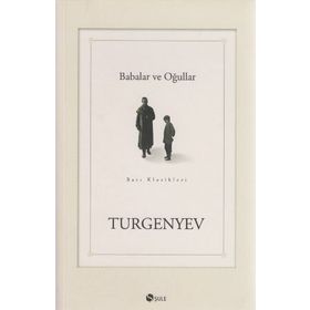 BABALAR VE OĞULLAR - IVAN SERGEYEVİÇ TURGENYEV (ISBN:9789750711985)