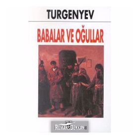 BABALAR VE OĞULLAR - IVAN SERGEYEVIÇ TURGENYEV (ISBN:9789753817844)