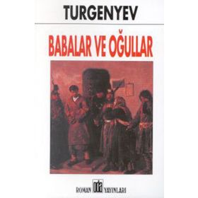 BABALAR VE OĞULLAR - IVAN SERGEYEVIÇ TURGENYEV (ISBN:9789753817844)