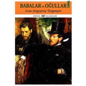 BABALAR VE OĞULLAR - IVAN SERGEYEVIÇ TURGENYEV (ISBN:9789755337258)