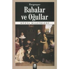 BABALAR VE OĞULLAR - IVAN SERGEYEVİÇ TURGENYEV (ISBN:9789758414798)