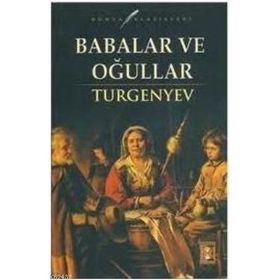 BABALAR VE OĞULLAR - IVAN SERGEYEVİÇ TURGENYEV (ISBN:9789758414798)
