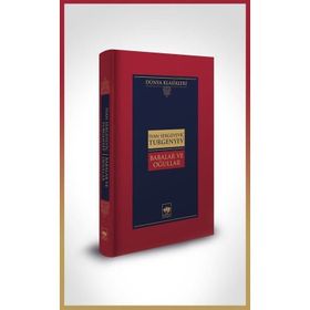 BABALAR VE OĞULLAR - IVAN SERGEYEVIÇ TURGENYEV (ISBN:9789759981198)