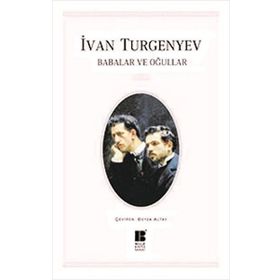 Babalar ve Oğullar - Ivan Sergeyevich Turgenev