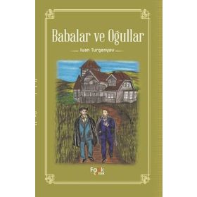 BABALAR VE OĞULLAR - IVAN TURGENYEV (ISBN:9786055261788)