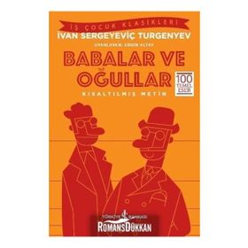Babalar ve Oğullar - Kısaltılmış Metin - İvan Turgenyev