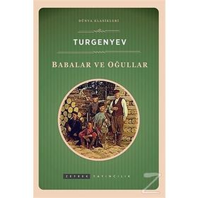 Babalar ve Oğullar - Kısaltılmış Metin - İvan Turgenyev