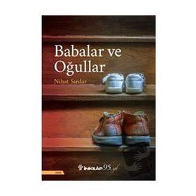 Babalar ve Oğullar - Nihat Sırdar