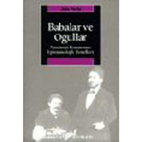 BABALAR VE OĞULLAR TANZIMAT ROMANININ EPISTEMOLOJIK TEMELLERI - JALE PARLA