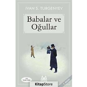 BABALAR VE OĞULLARI - IVAN SERGEYEVİÇ TURGENYEV