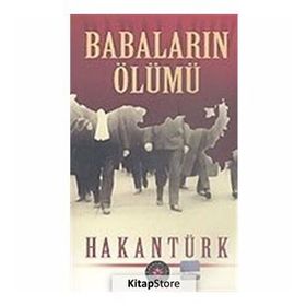 Babaların Ölümü - Hakan Türk