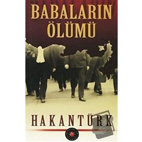 Babaların Ölümü - Hakan Türk
