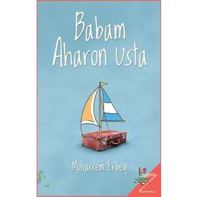 Babam Aharon Usta - Muharrem Erbey