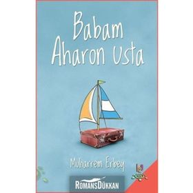 Babam Aharon Usta - Muharrem Erbey